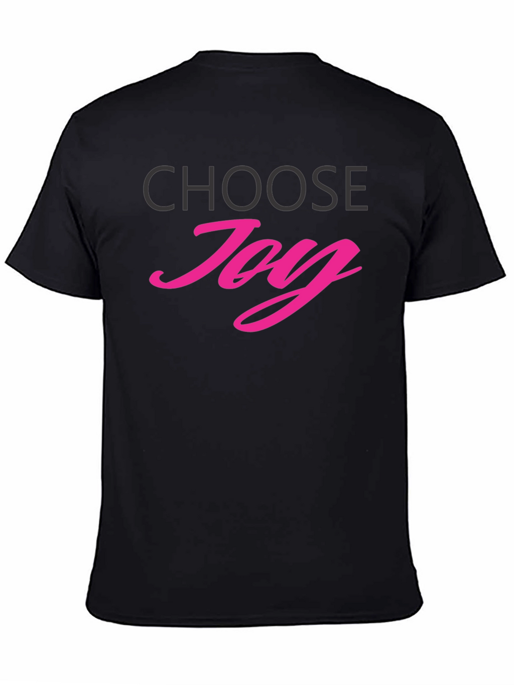 Choose Joy T-Shirt - Positive Vibes Tee