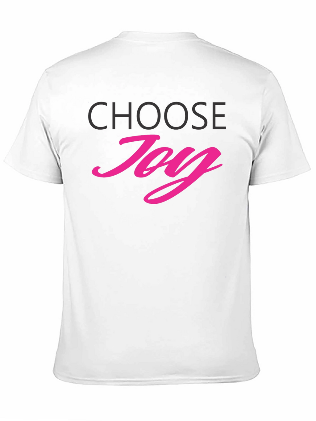 Choose Joy T-Shirt - Positive Vibes Tee
