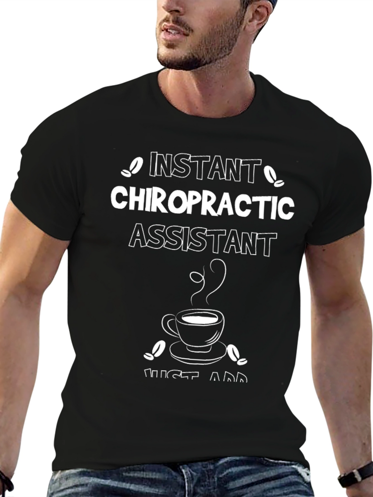 Instant Chiropractic Assistant T-Shirt - Coffee Lover Design