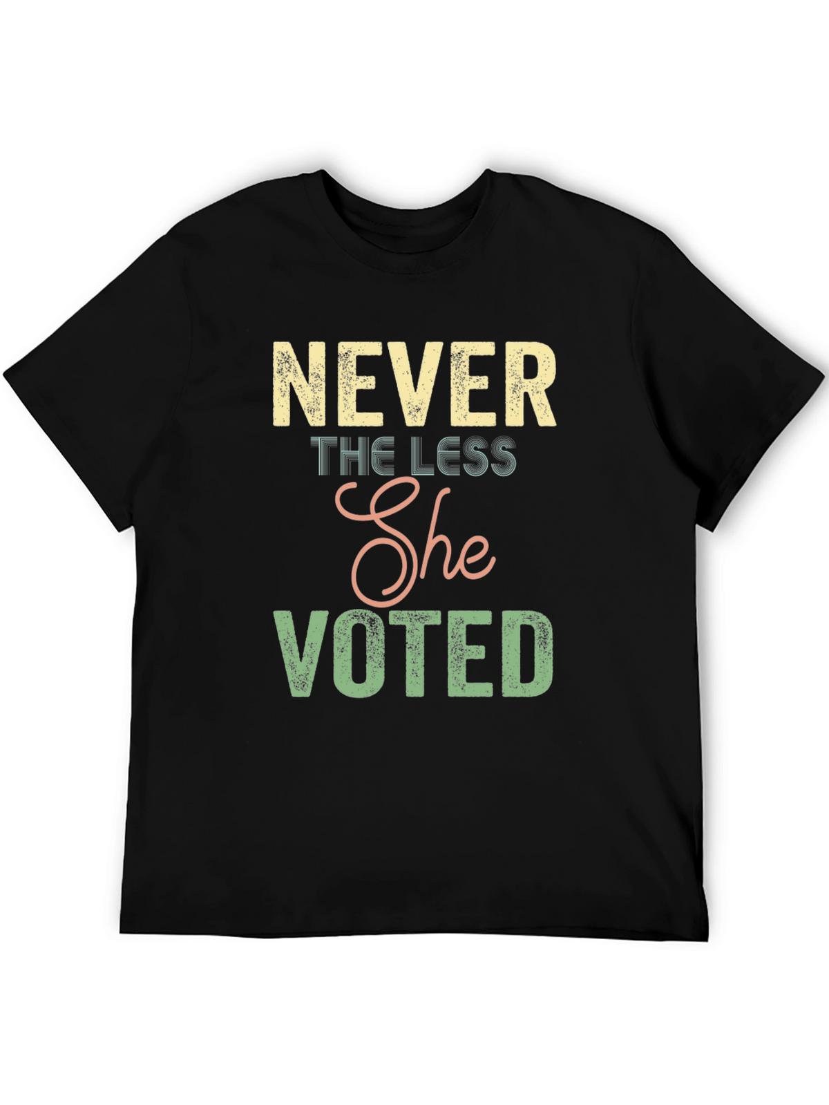 Never the Less She Voted Graphic Tee