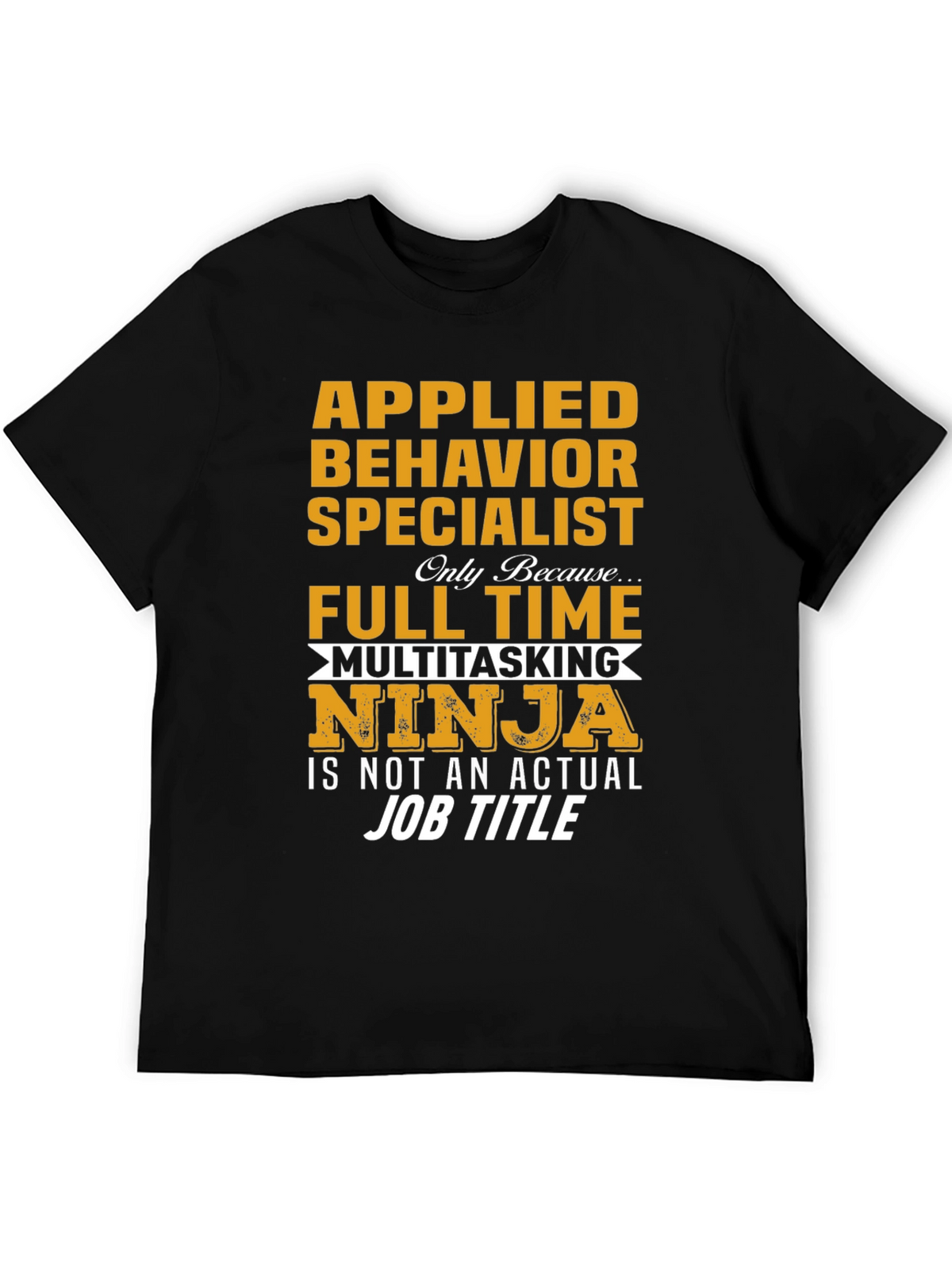Applied Behavior Specialist Ninja T-Shirt