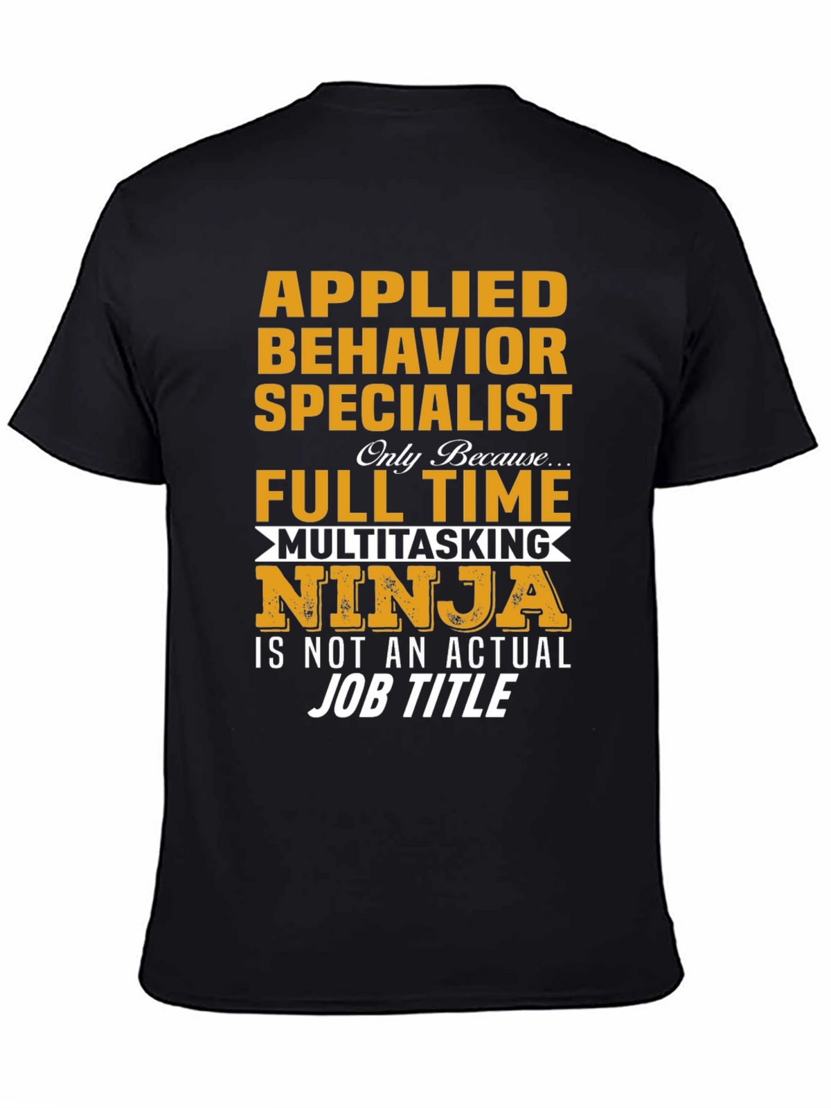 Applied Behavior Specialist Ninja T-Shirt