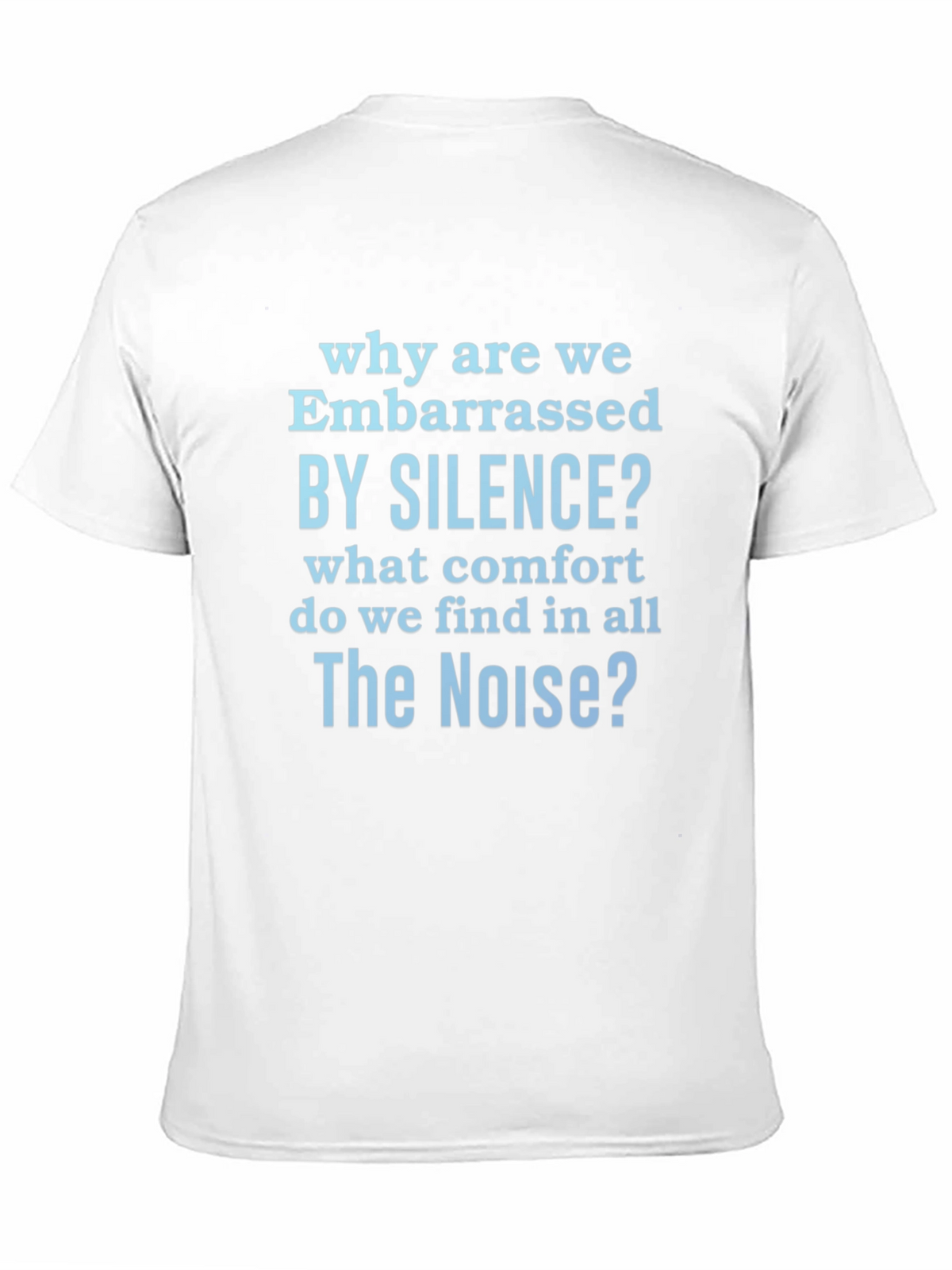 Embarrassed by Silence Graphic T-Shirt