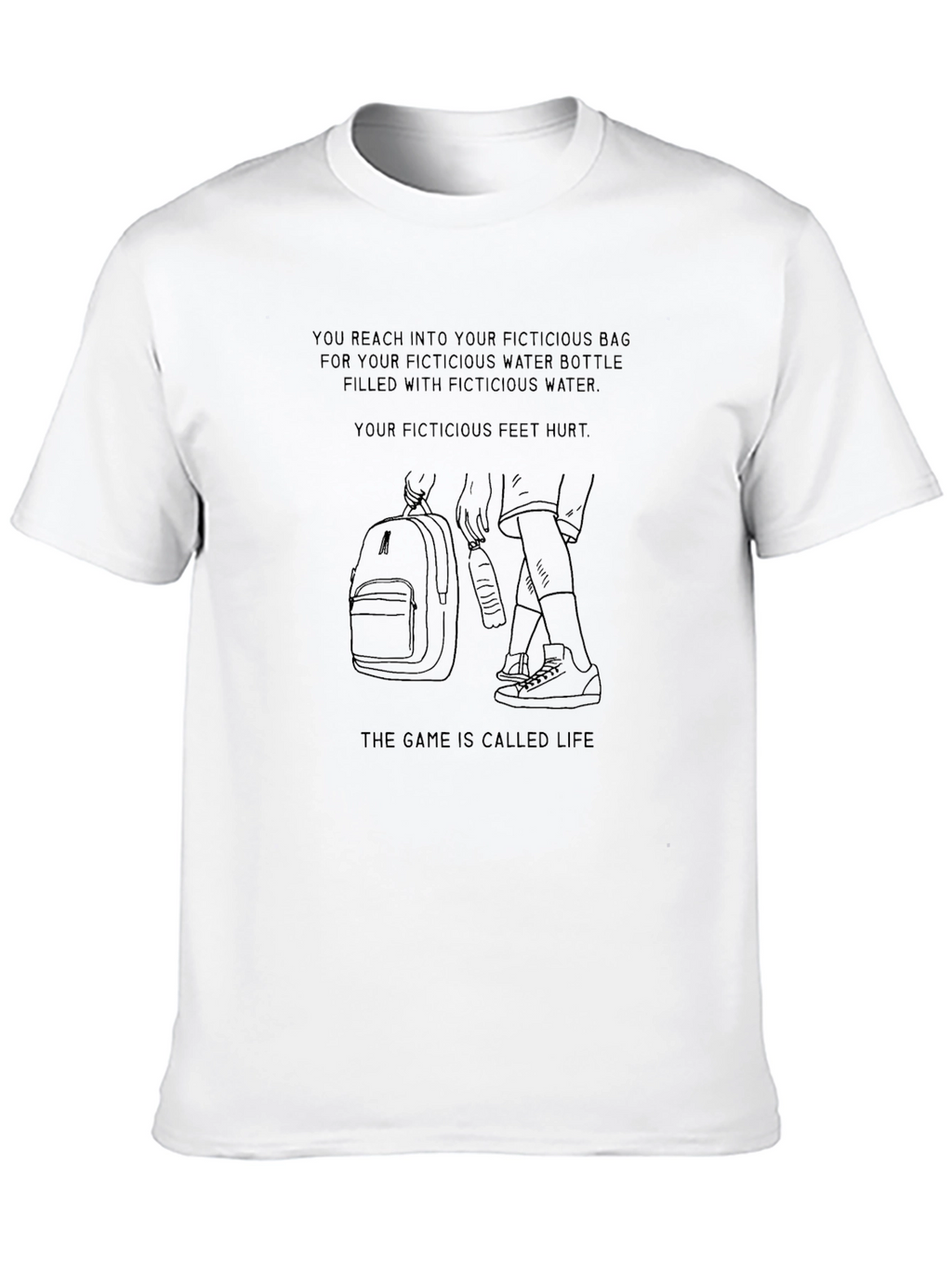 Fictitious Life T-Shirt: Humorous Graphic Tee