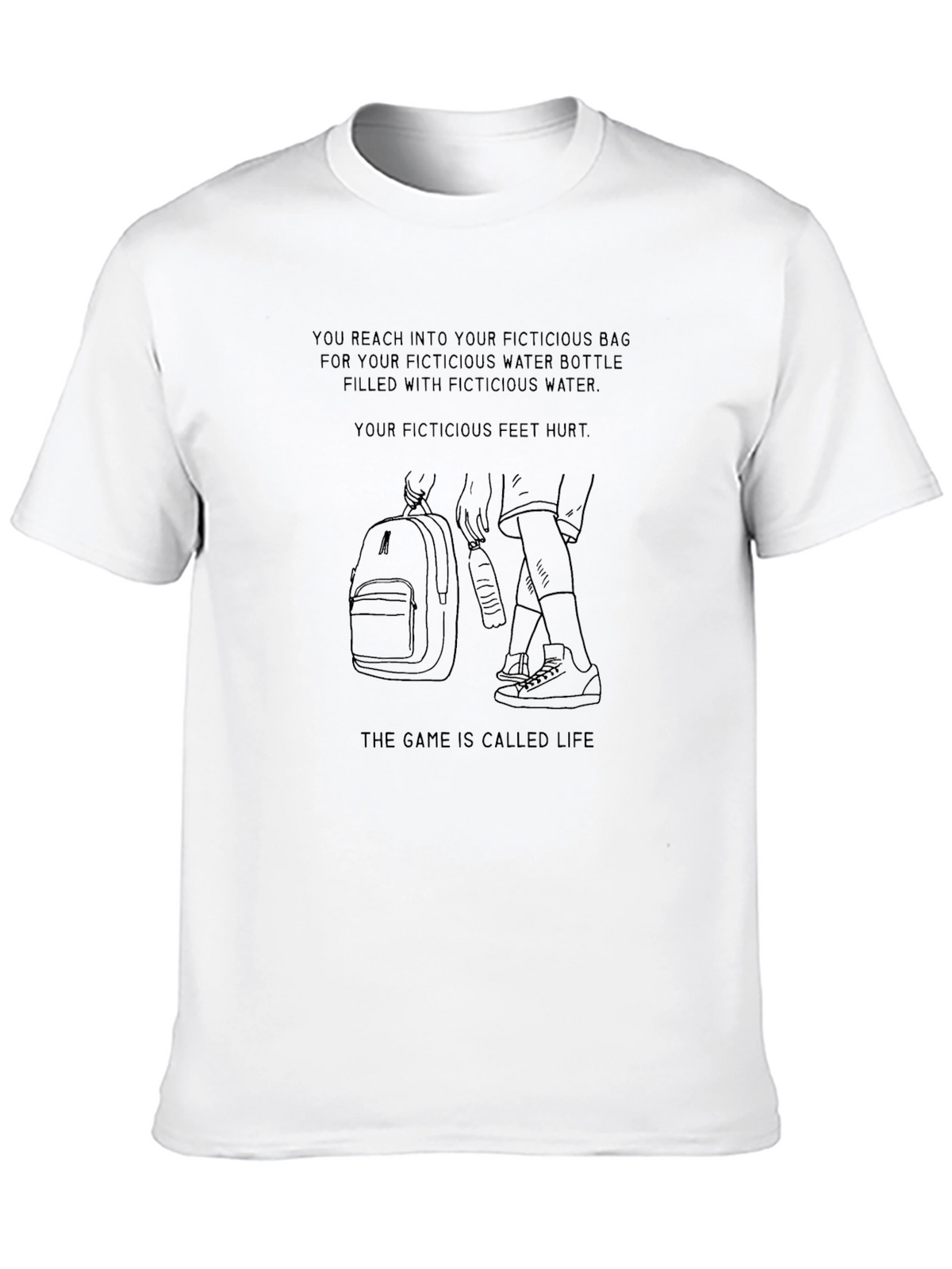 Fictitious Life T-Shirt: Humorous Graphic Tee