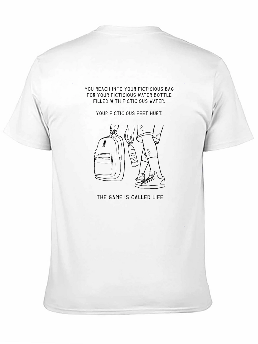 Fictitious Life T-Shirt: Humorous Graphic Tee
