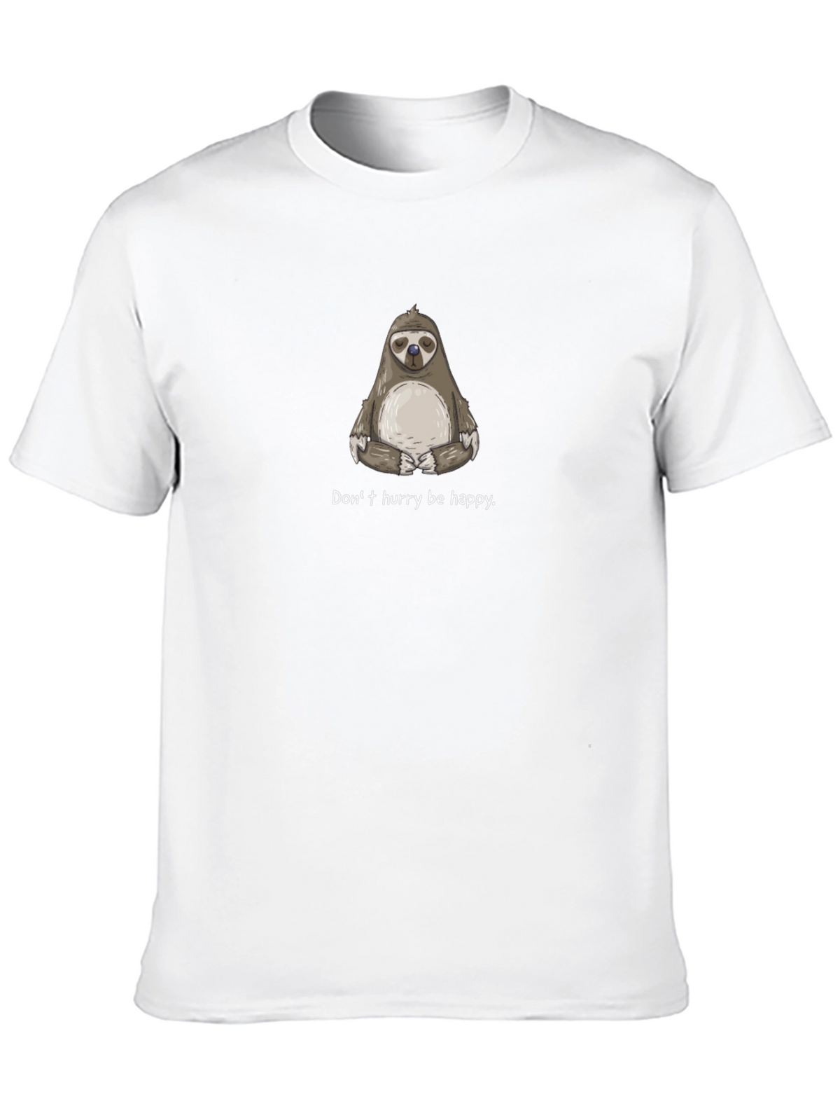 Relaxed Sloth T-Shirt - Dont Hurry Be Happy