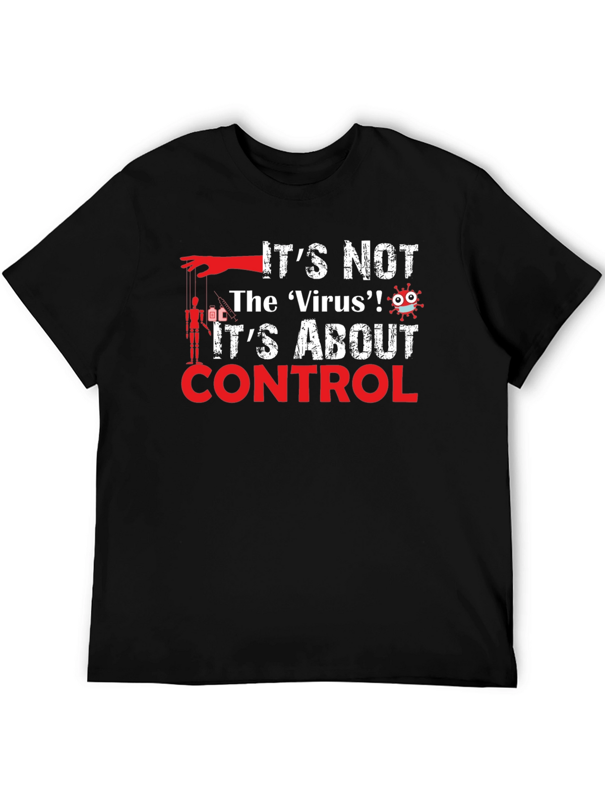 Control T-Shirt: Its Not the Virus