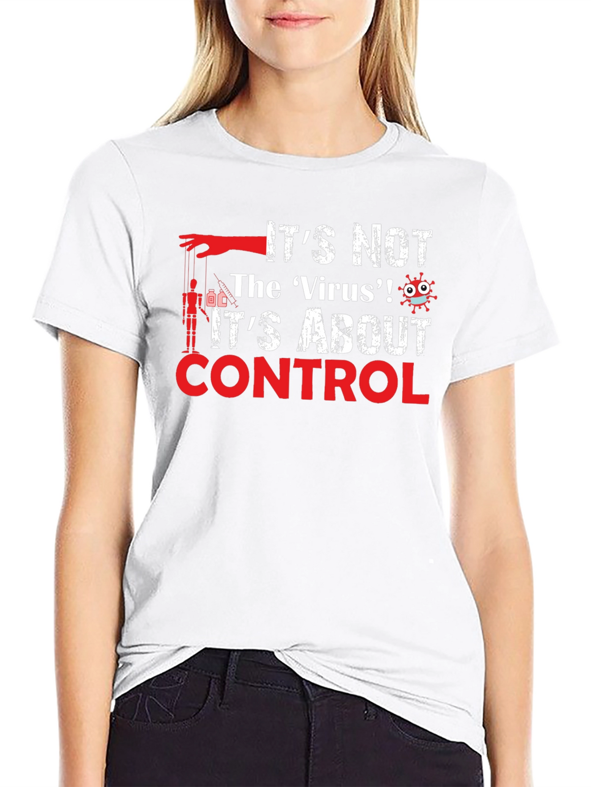 Control T-Shirt: Its Not the Virus