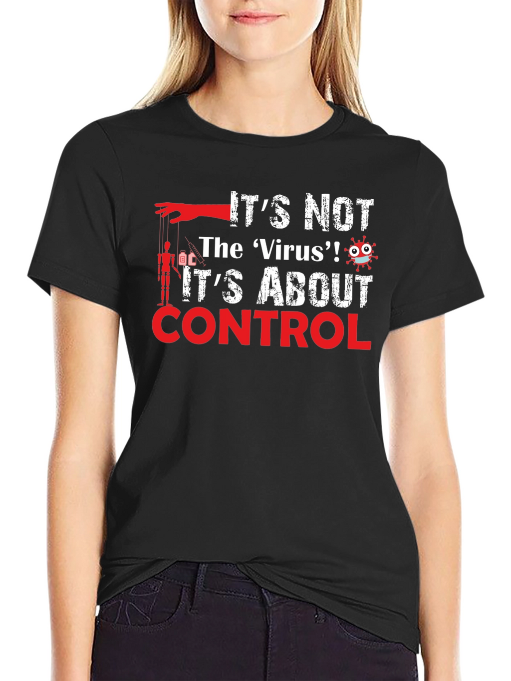 Control T-Shirt: Its Not the Virus