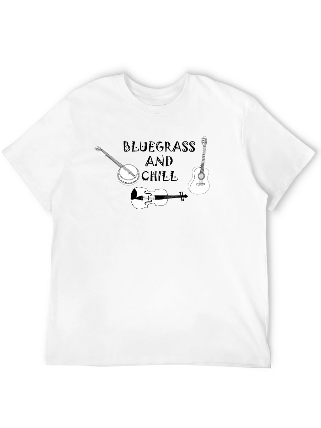 Bluegrass and Chill T-Shirt