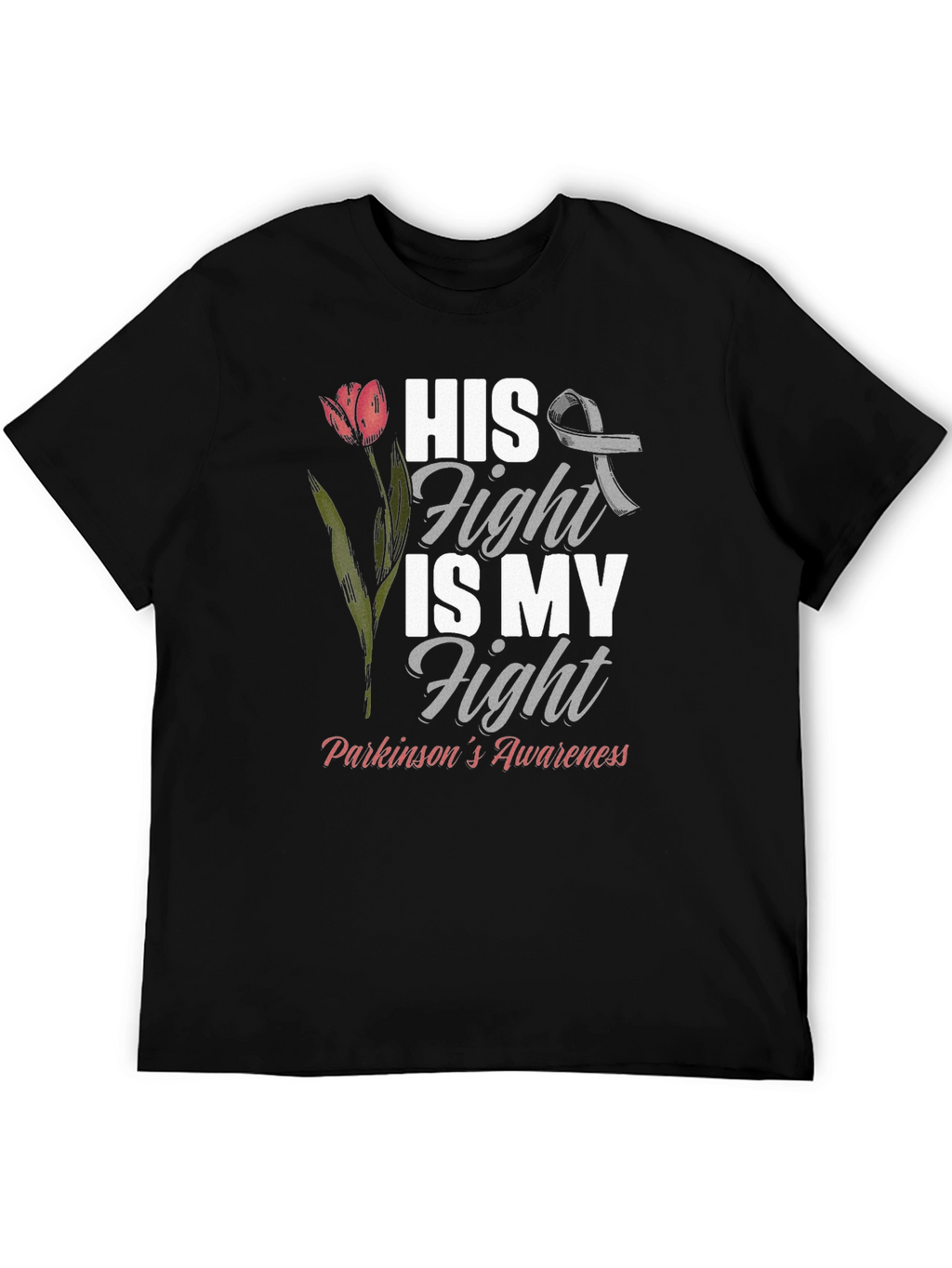 Parkinsons Awareness T-Shirt - His Fight Is My Fight