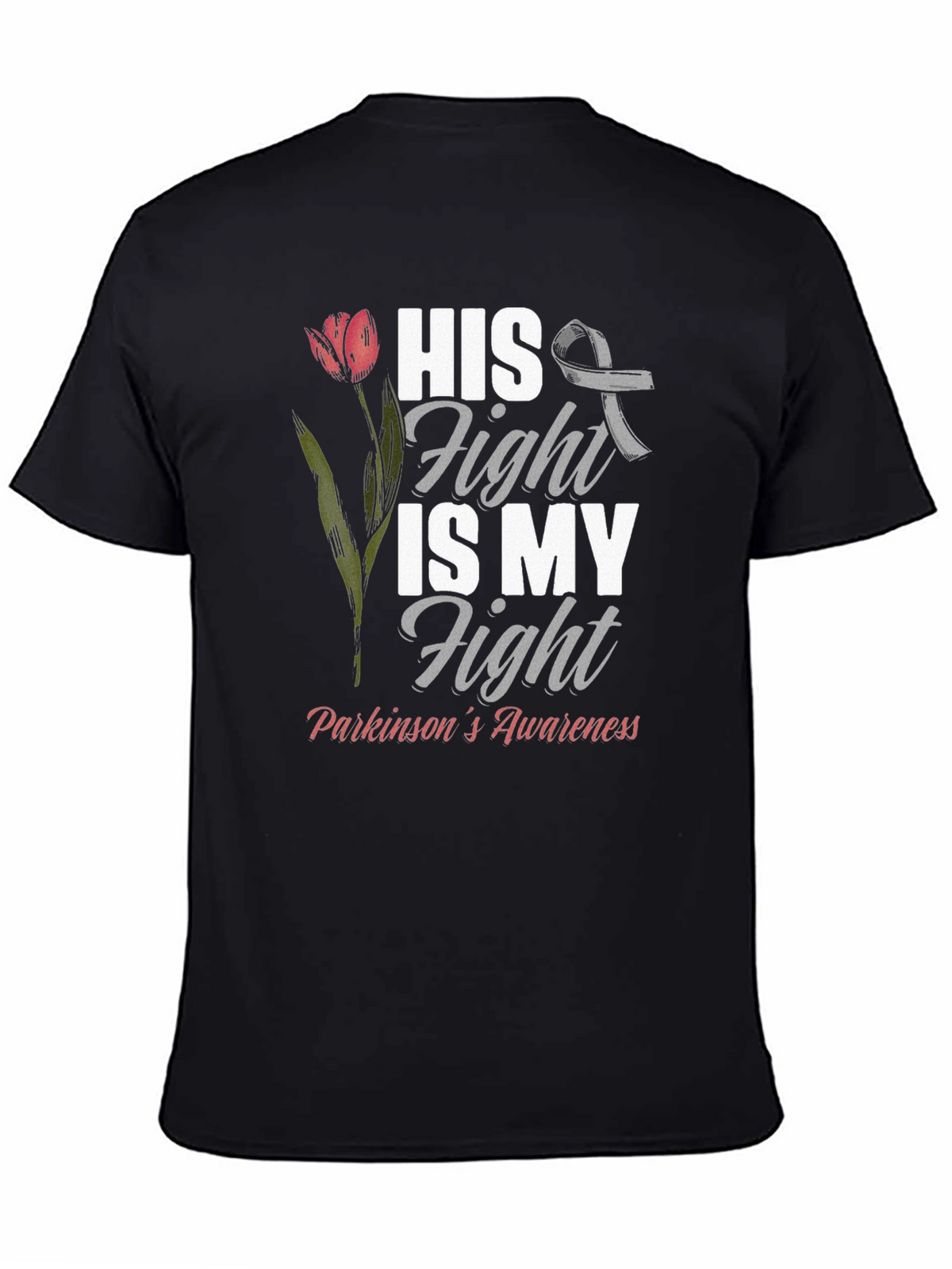 Parkinsons Awareness T-Shirt - His Fight Is My Fight