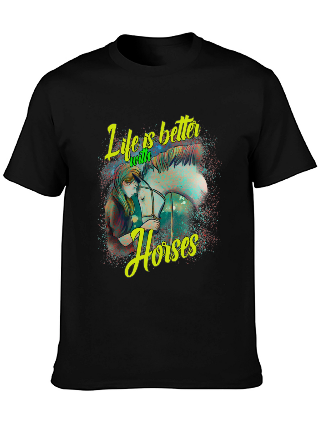 Life is Better with Horses Graphic T-Shirt