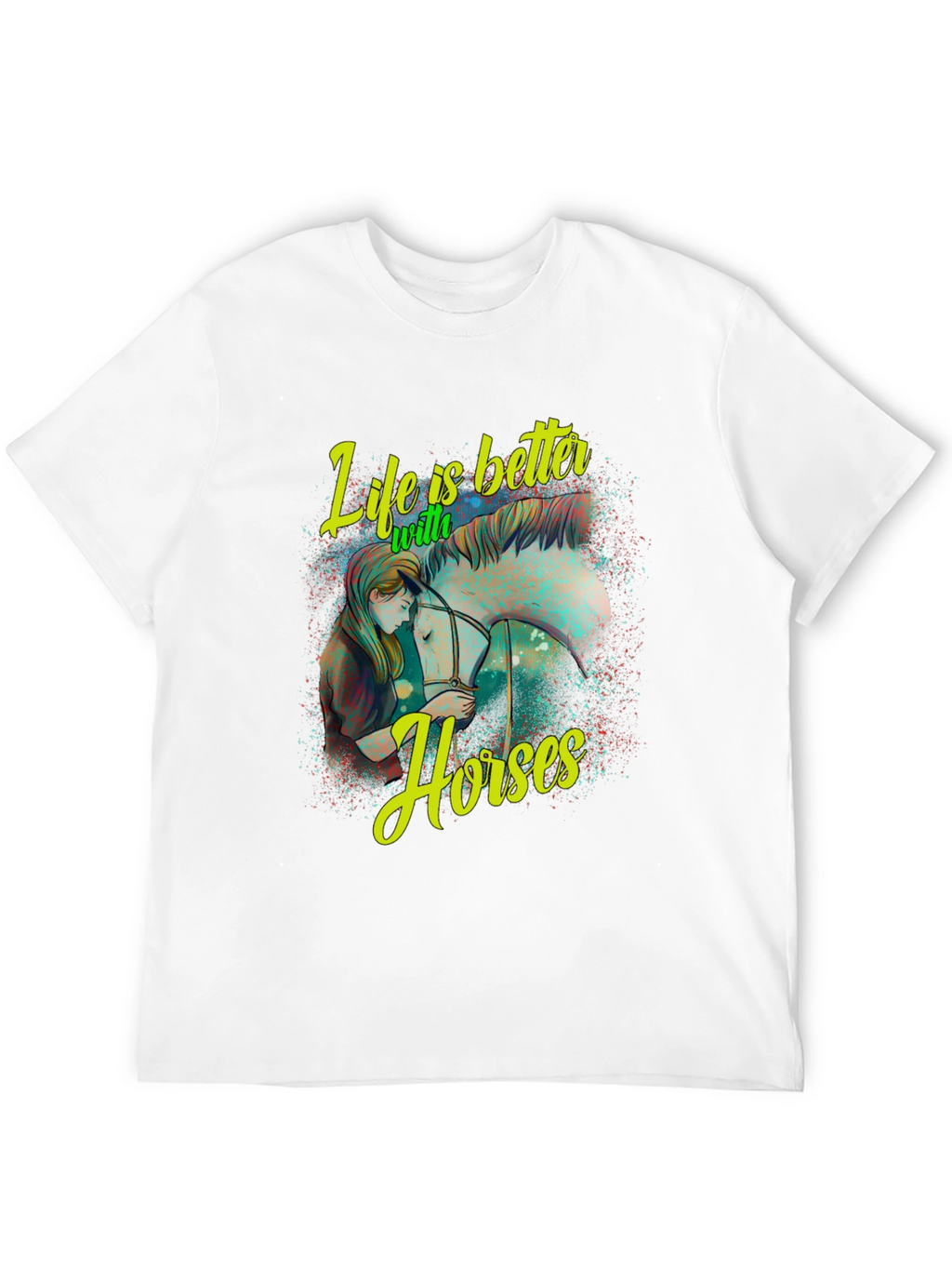 Life is Better with Horses Graphic T-Shirt
