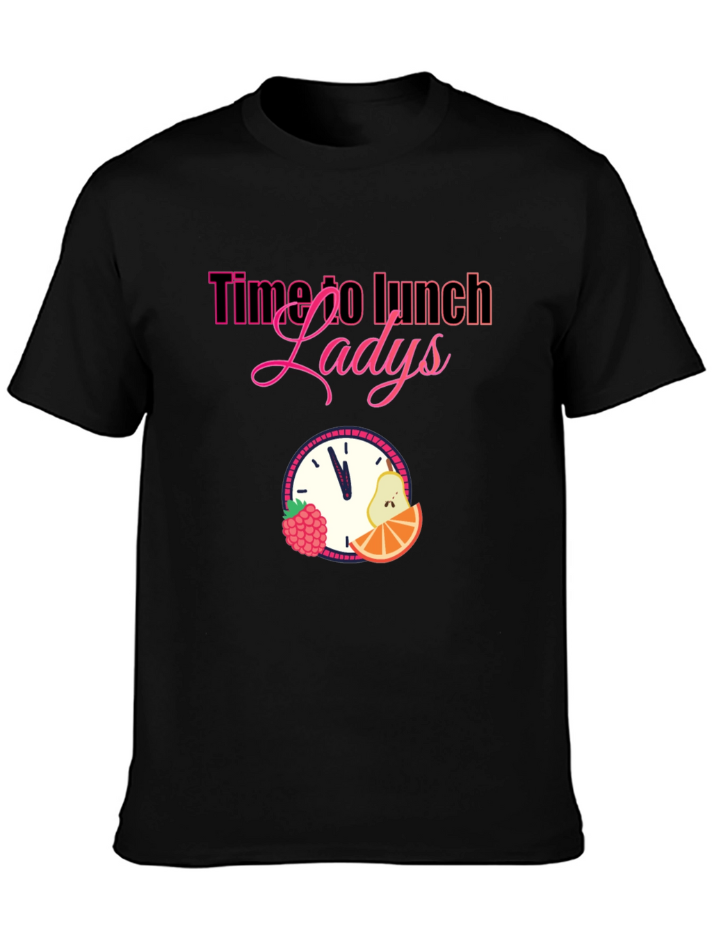Time to Lunch Ladies Graphic T-Shirt