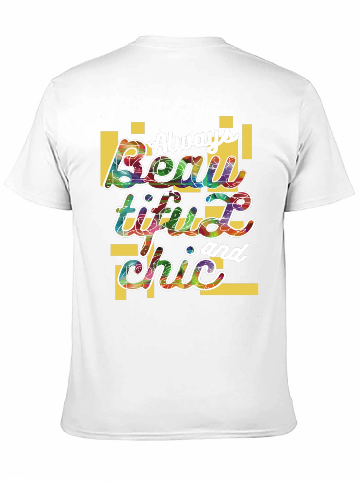Always Beautiful and Chic Graphic Tee