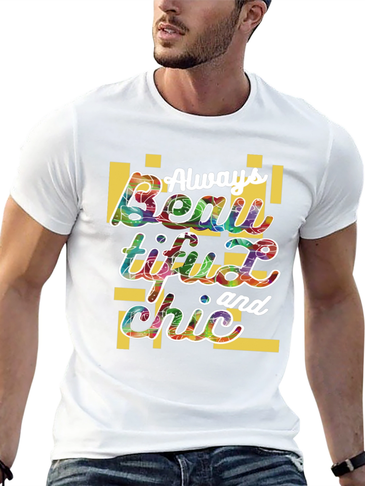 Always Beautiful and Chic Graphic Tee