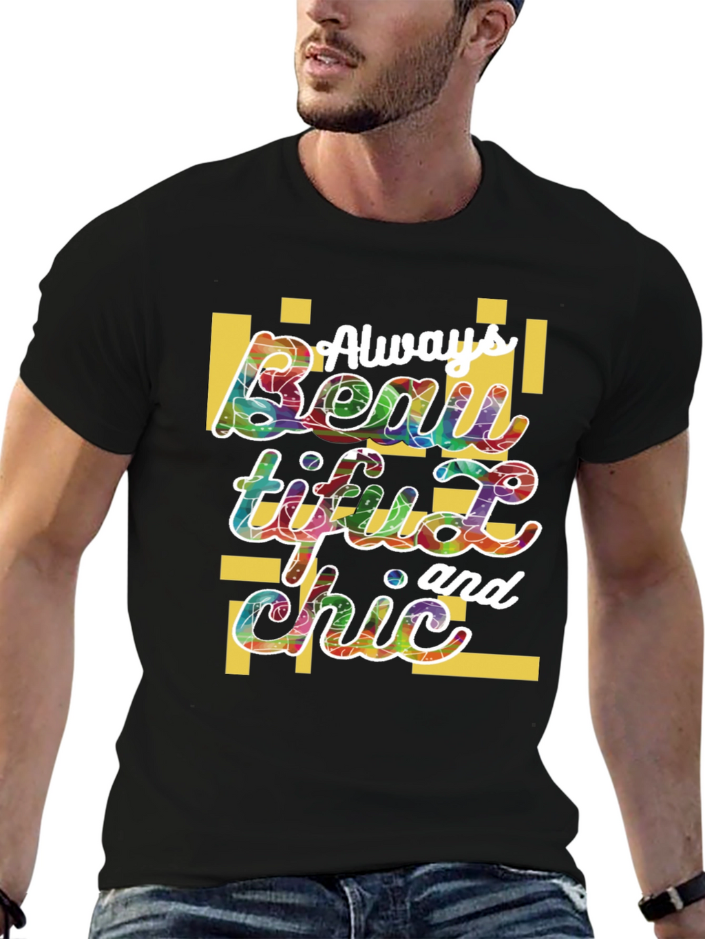 Always Beautiful and Chic Graphic Tee