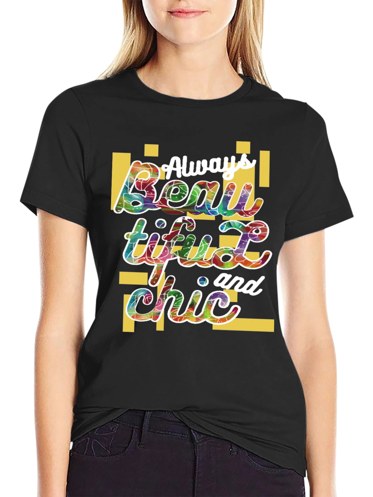 Always Beautiful and Chic Graphic Tee