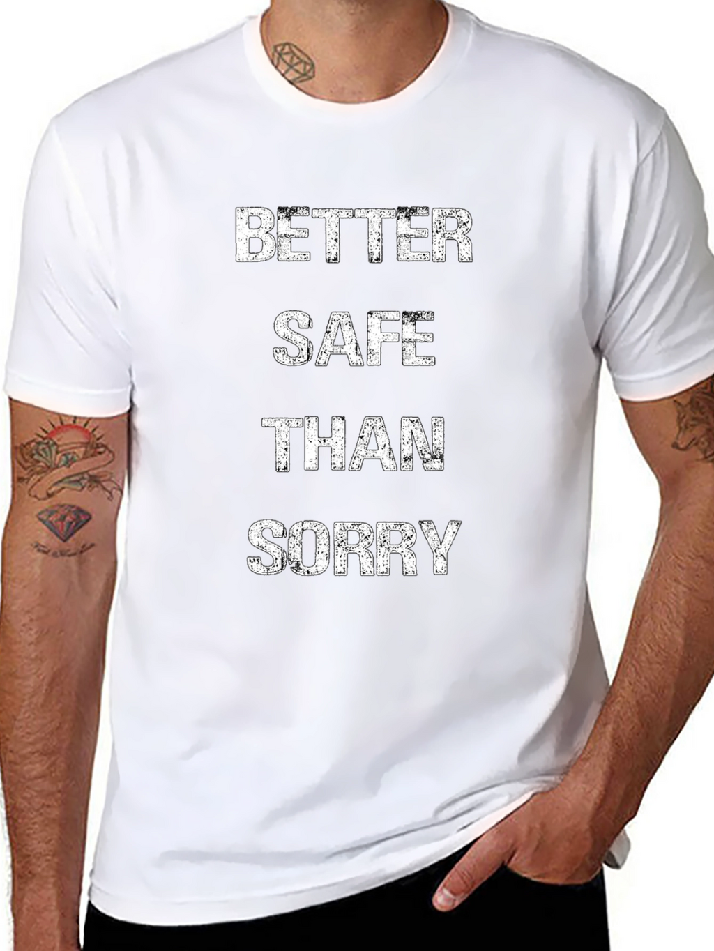 Better Safe Than Sorry Graphic Tee