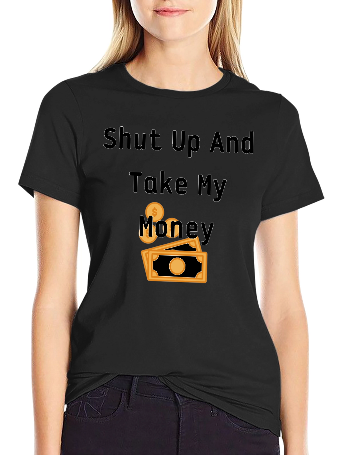 Shut Up and Take My Money Black T-Shirt