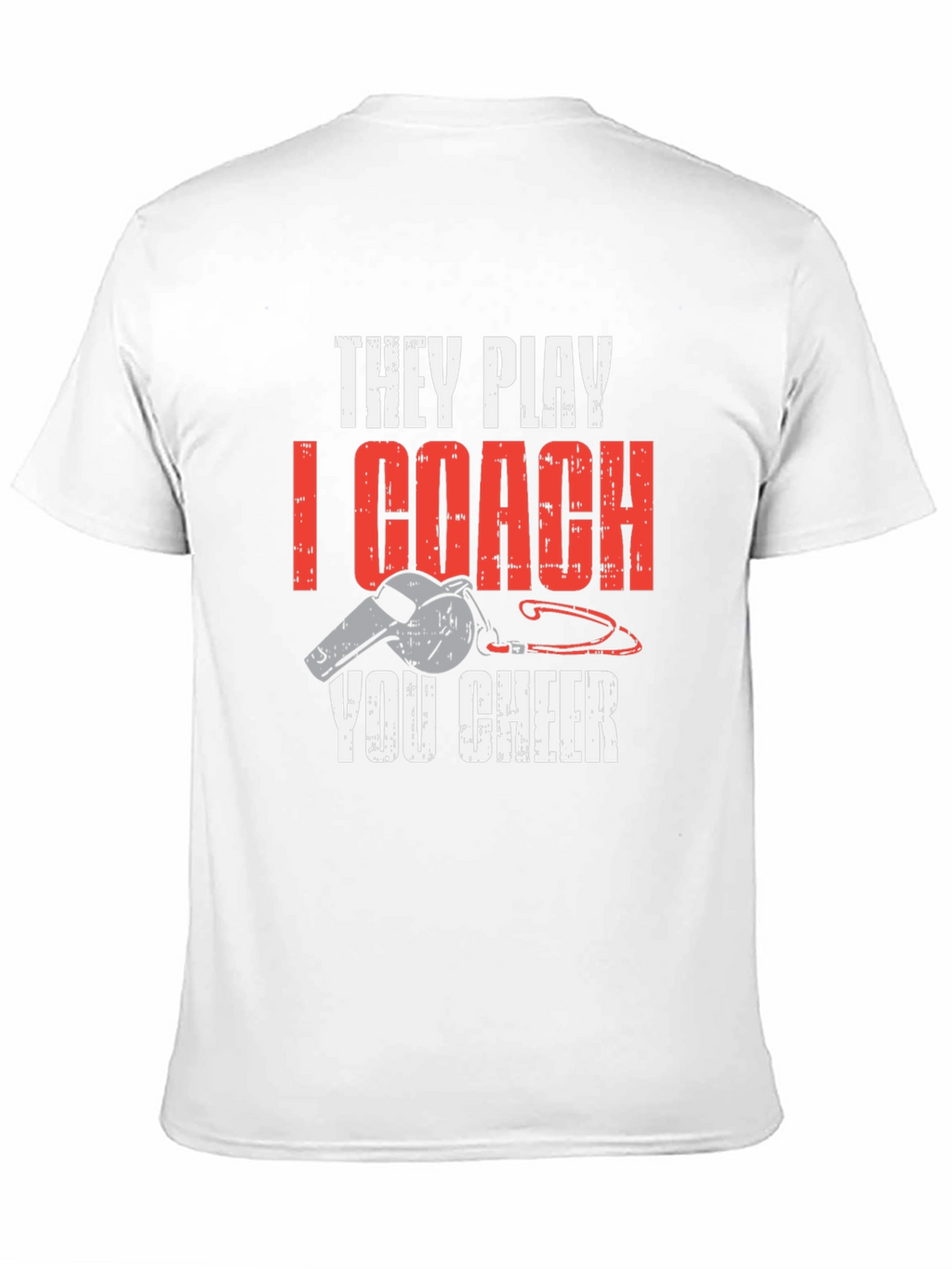 They Play I Coach You Cheer T-Shirt