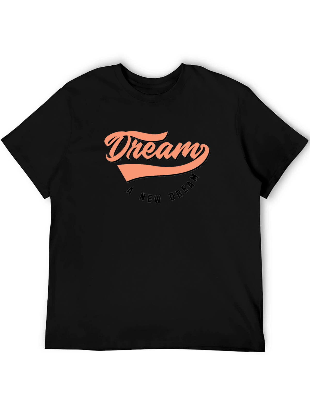 Dream a New Dream Black Graphic T-Shirt