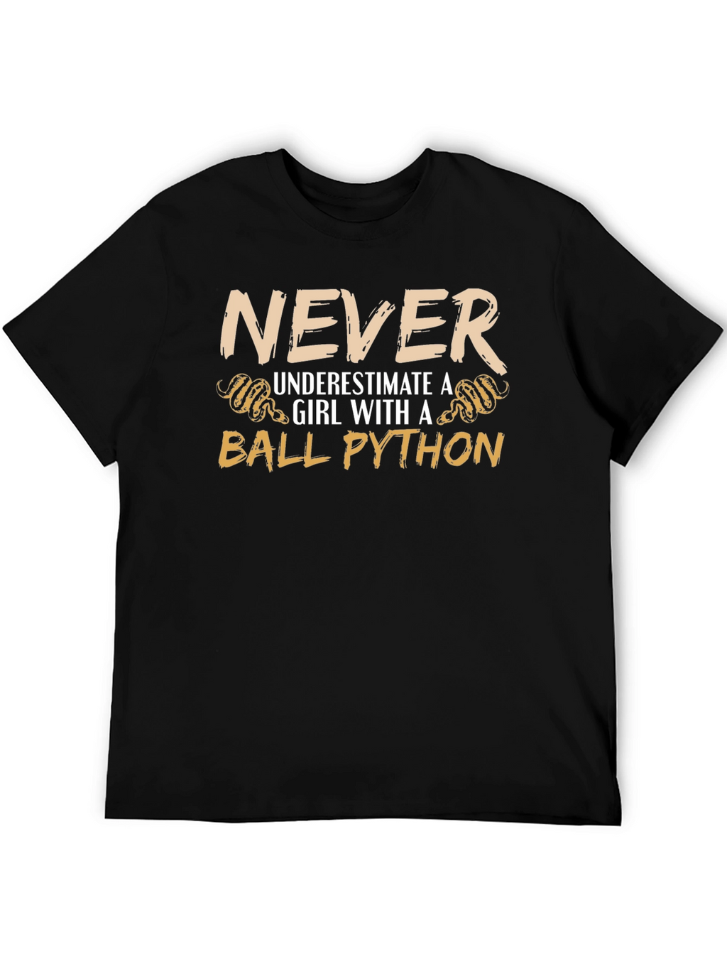 Never Underestimate a Girl with a Ball Python T-Shirt