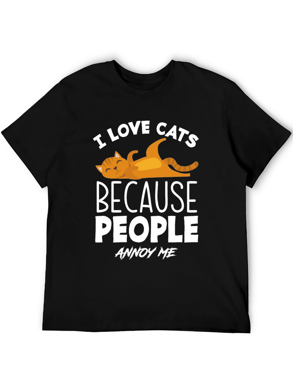 I Love Cats T-Shirt - Because People Annoy Me