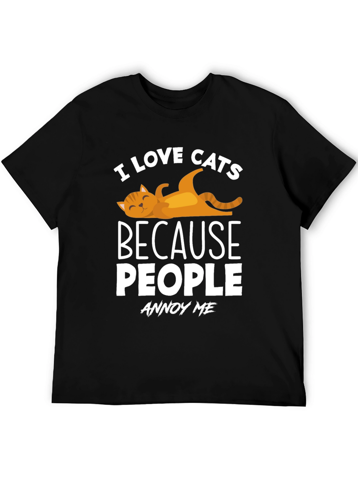 I Love Cats T-Shirt - Because People Annoy Me
