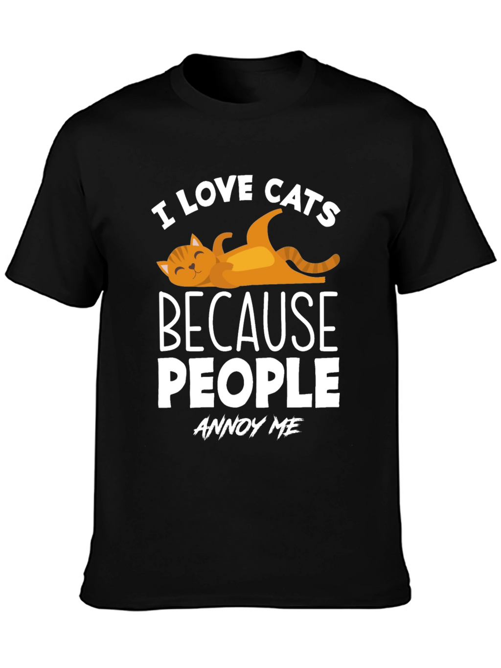 I Love Cats T-Shirt - Because People Annoy Me