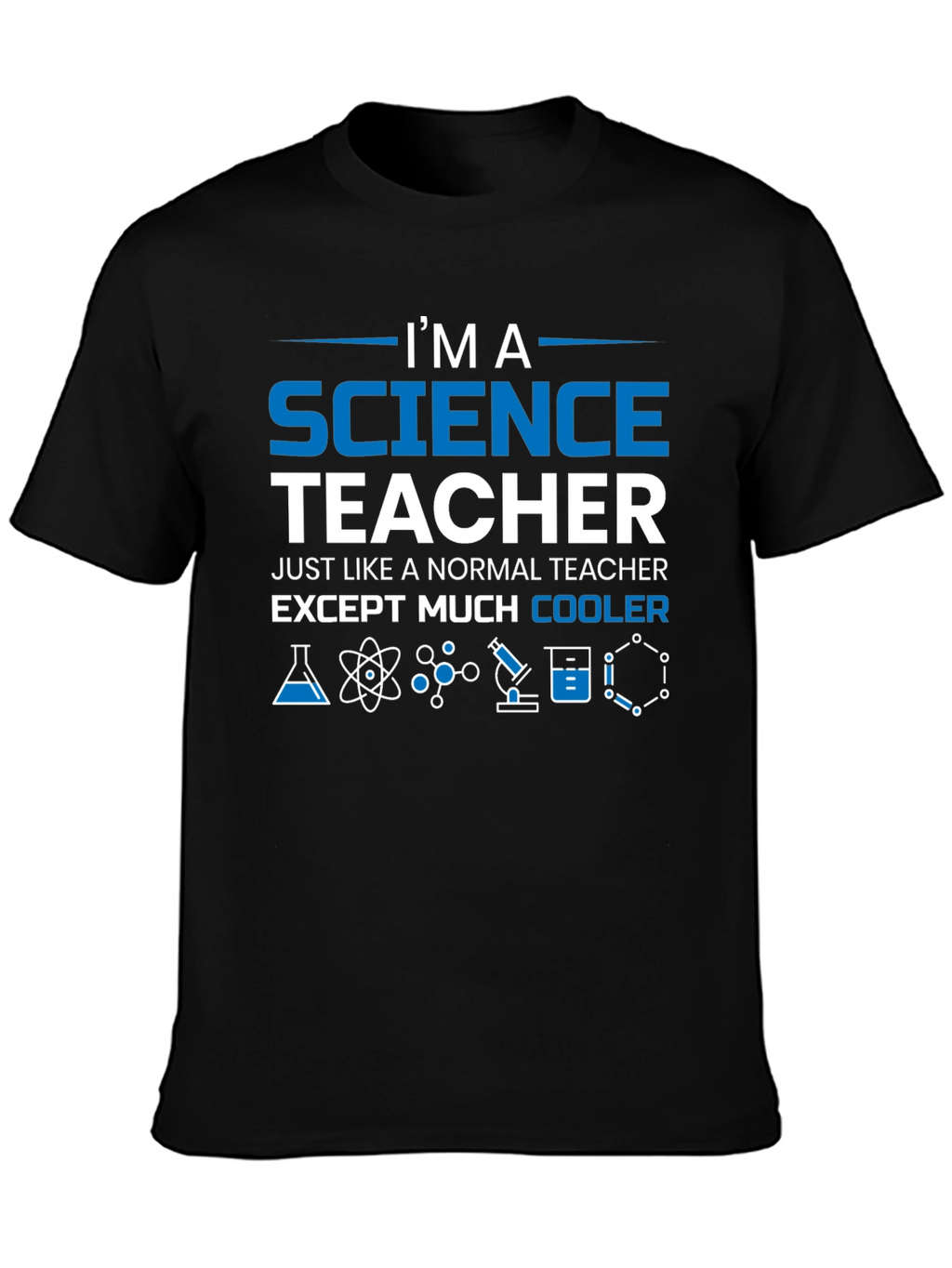 Im a Science Teacher T-Shirt