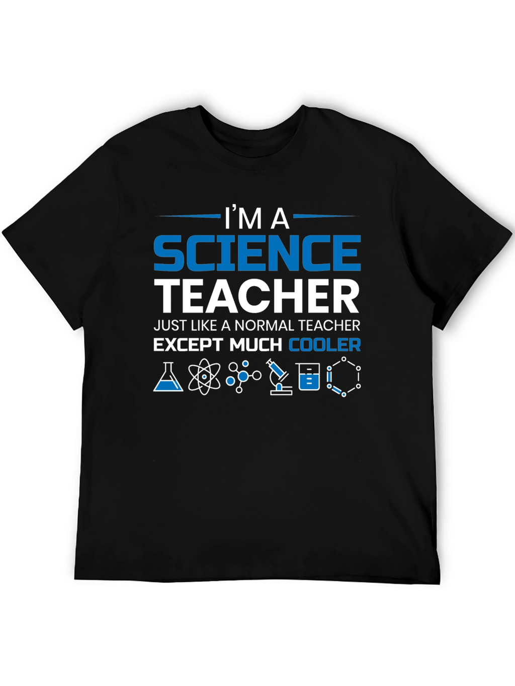 Im a Science Teacher T-Shirt
