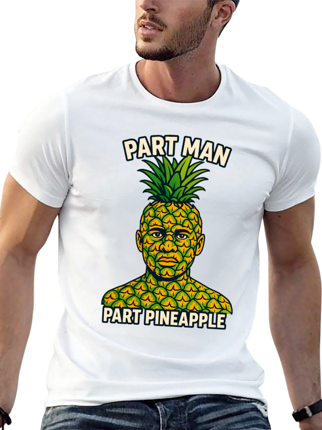 Part Man Part Pineapple T-Shirt - Funny Graphic Tee
