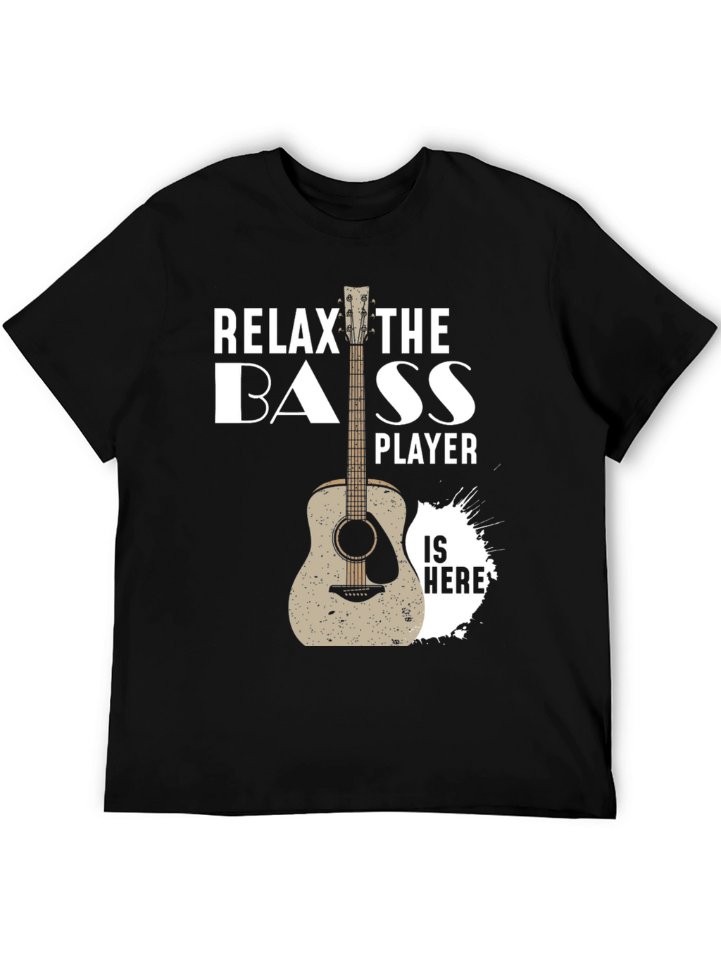 Relax Bass Player T-Shirt - Musician Apparel