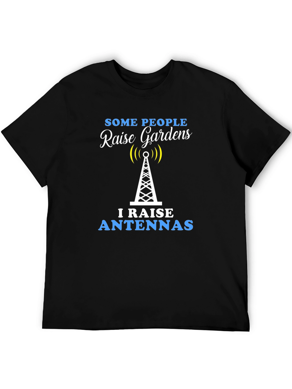 Raise Antennas Graphic T-Shirt