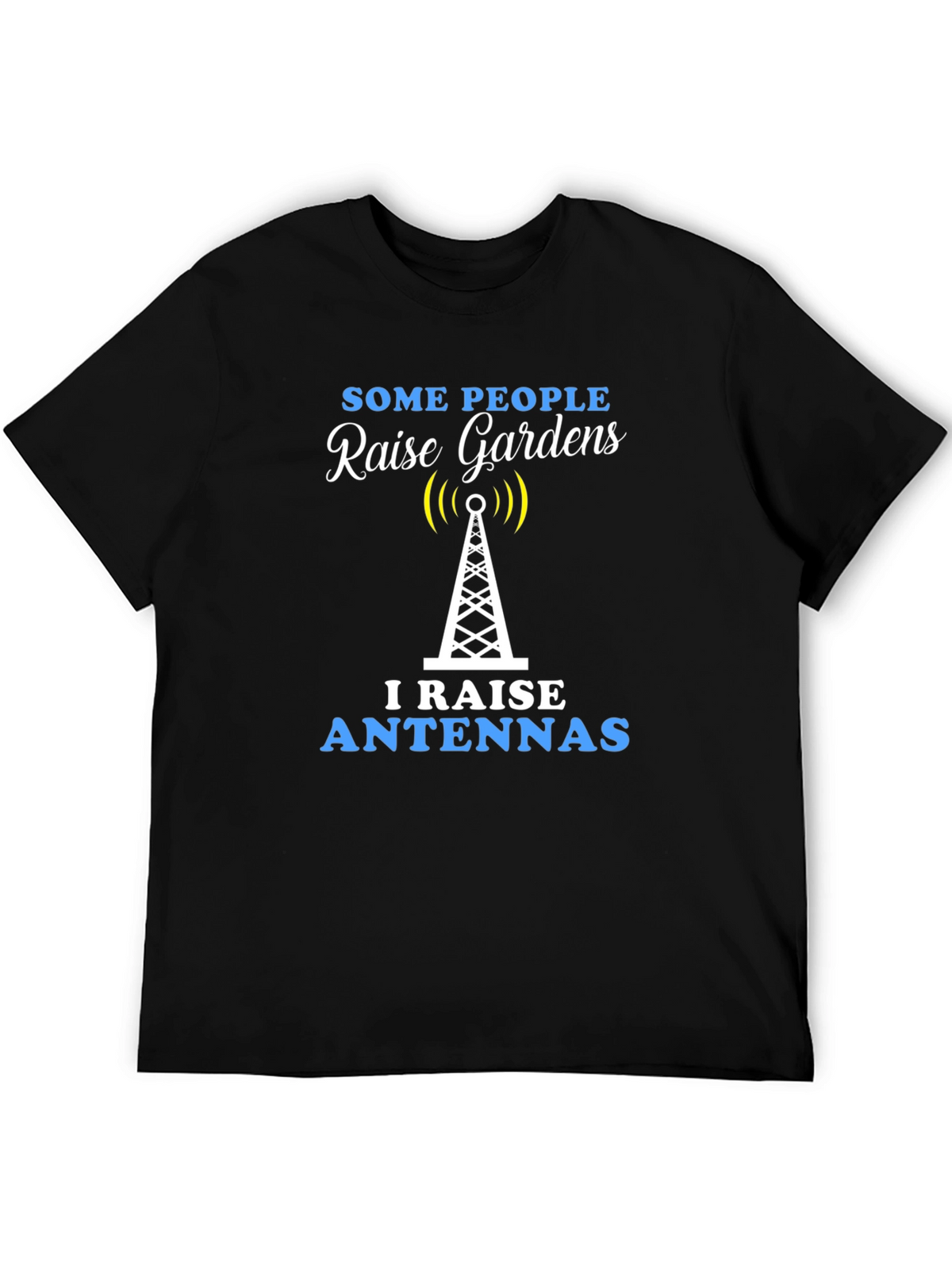 Raise Antennas Graphic T-Shirt