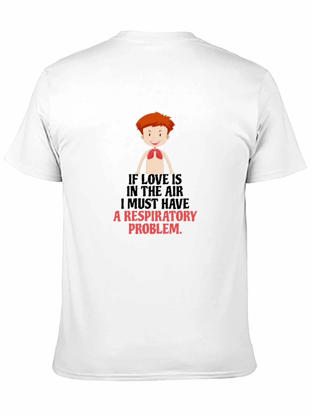 Respiratory Problem Graphic Tee
