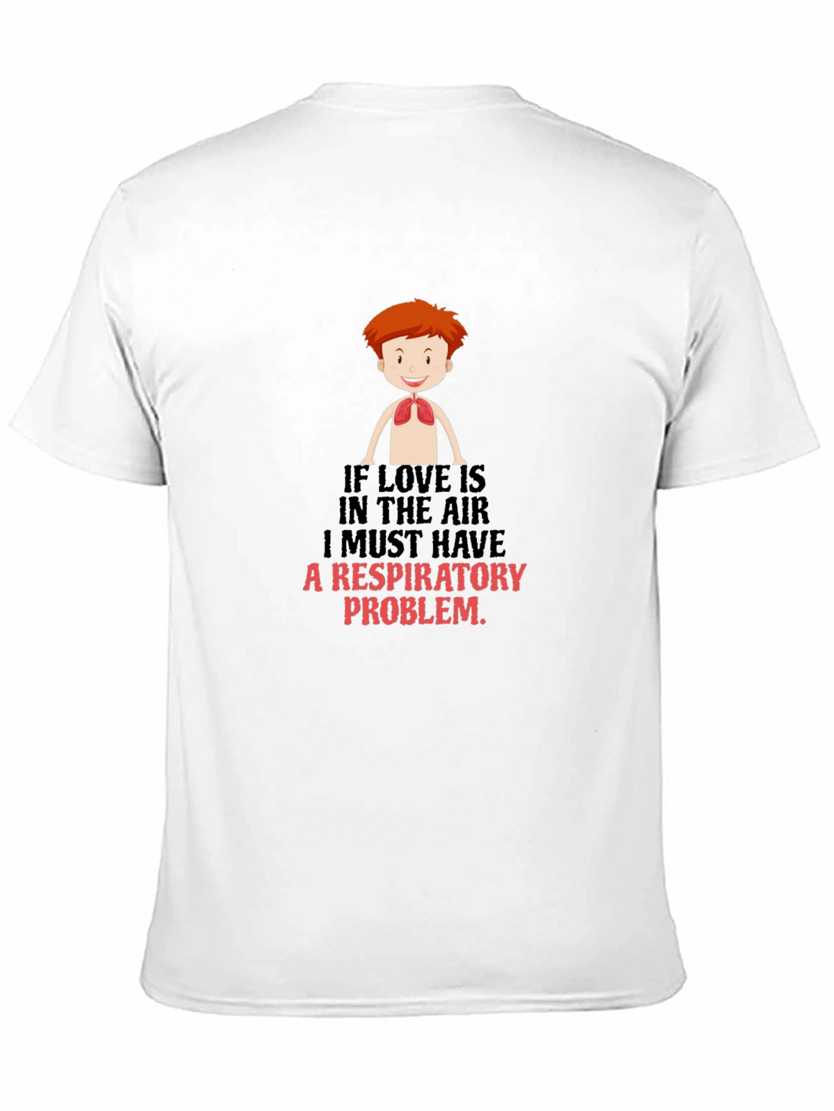 Respiratory Problem Graphic Tee