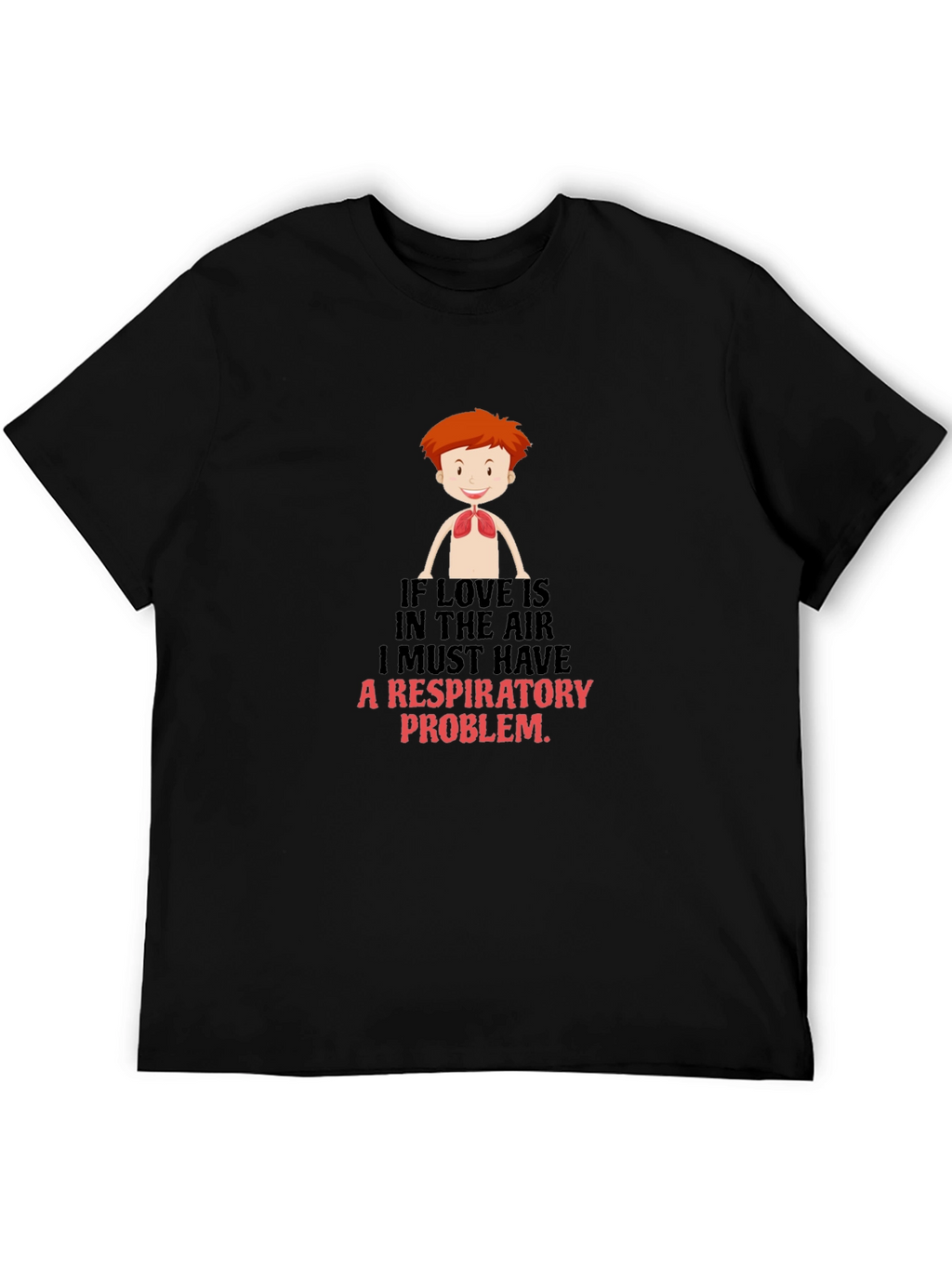 Respiratory Problem Graphic Tee