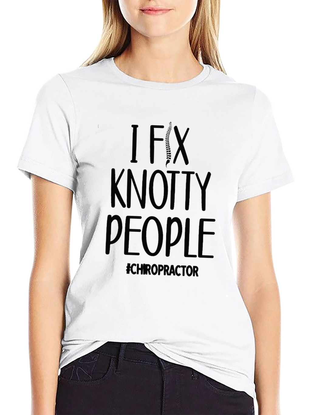 I Fix Knotty People Chiropractor T-Shirt