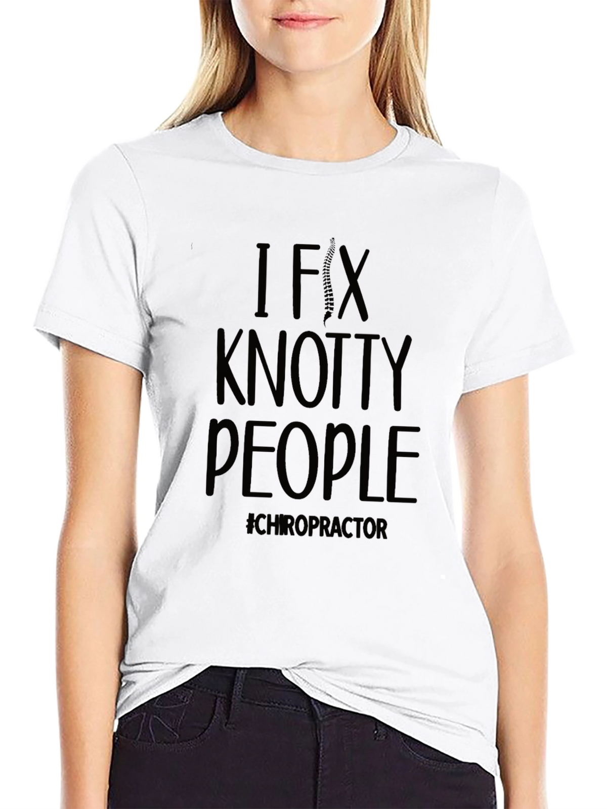 I Fix Knotty People Chiropractor T-Shirt