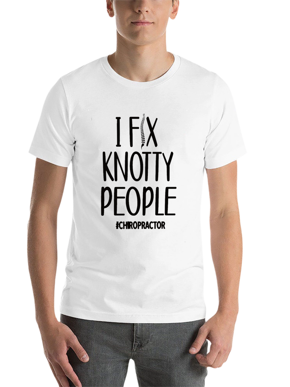 I Fix Knotty People Chiropractor T-Shirt