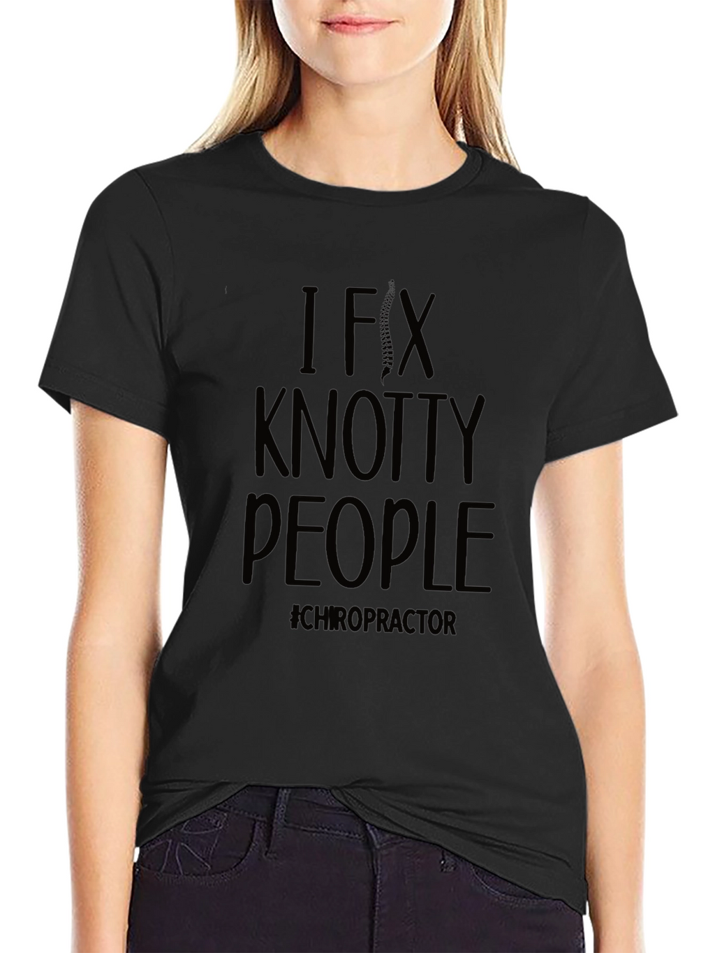 I Fix Knotty People Chiropractor T-Shirt