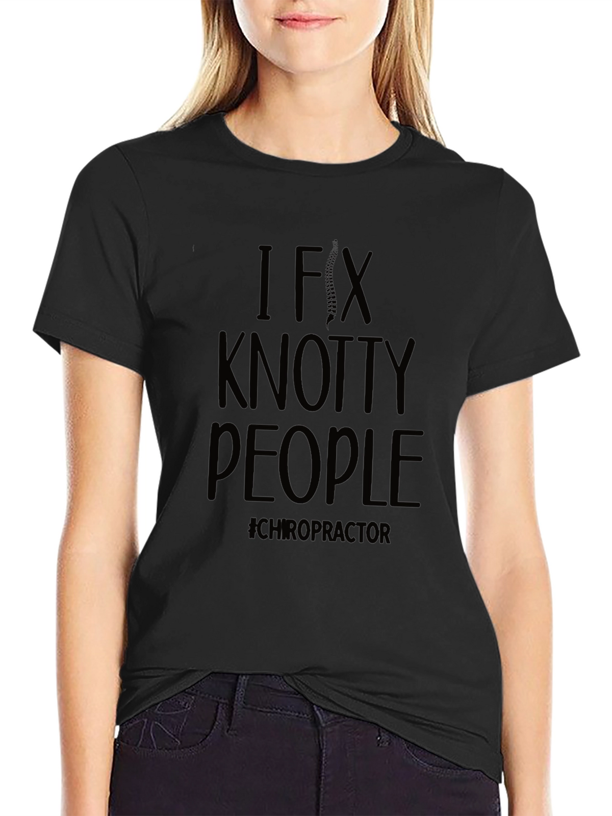 I Fix Knotty People Chiropractor T-Shirt