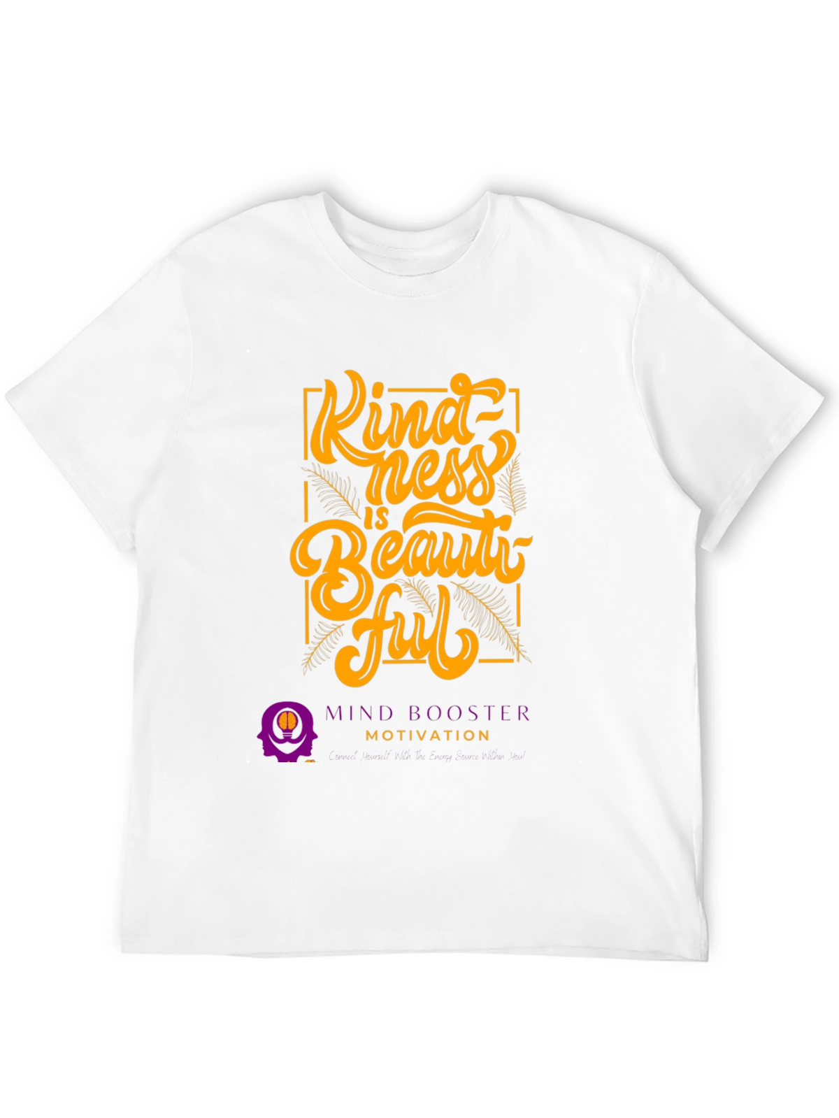 Kindness is Beautiful Graphic Tee - Motivational T-Shirt