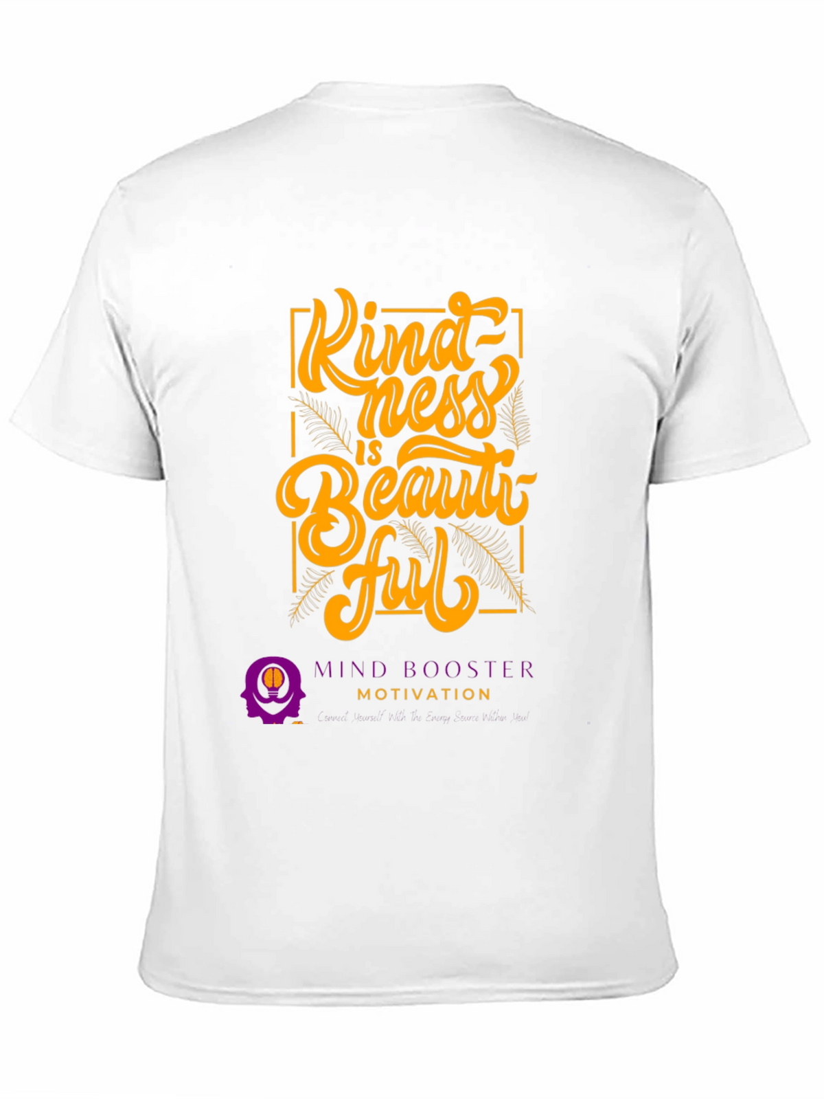 Kindness is Beautiful Graphic Tee - Motivational T-Shirt