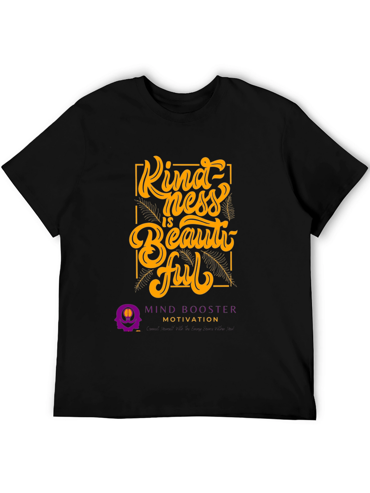 Kindness is Beautiful Graphic Tee - Motivational T-Shirt