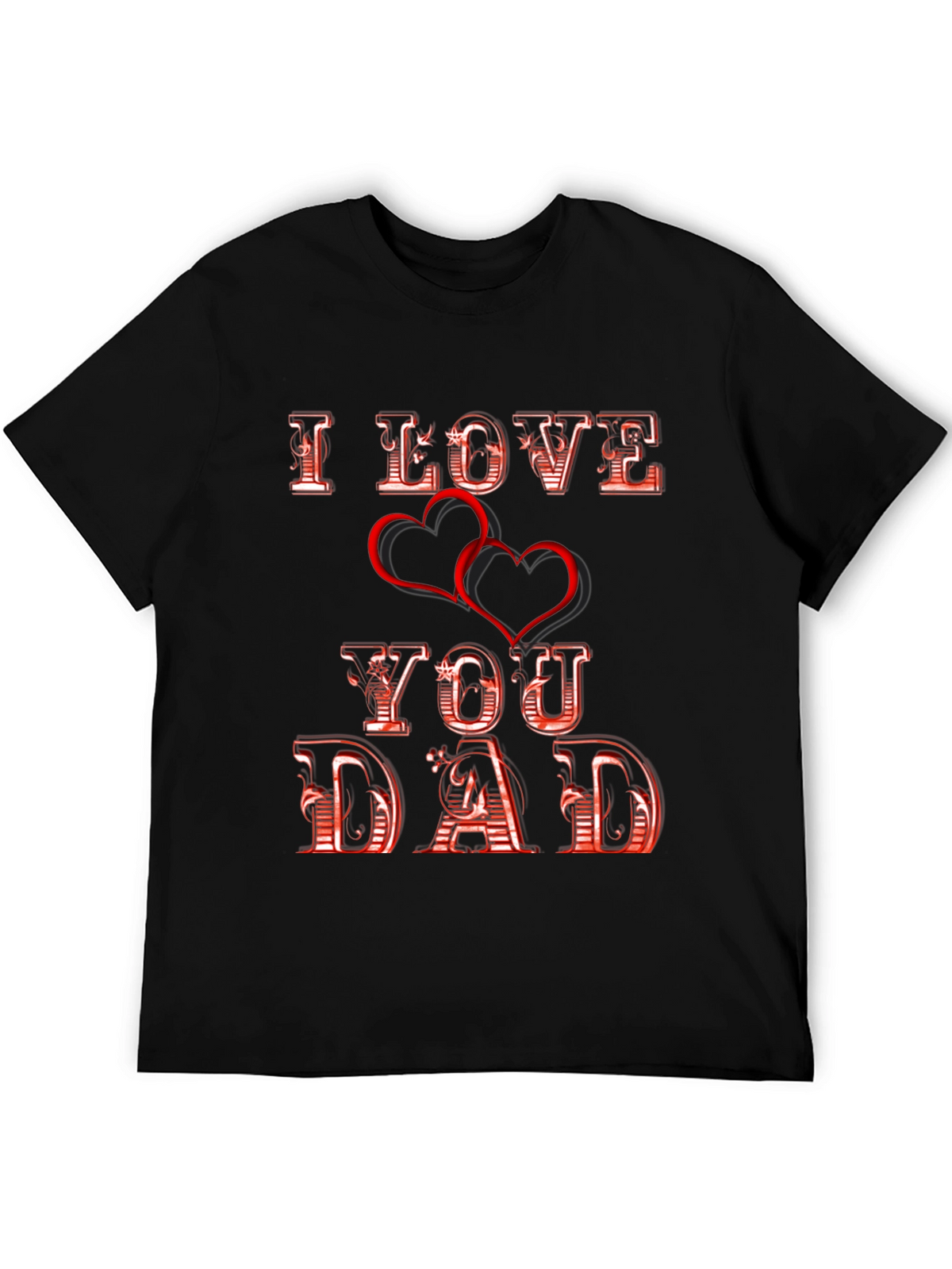 I Love You Dad - Fathers Day T-Shirt